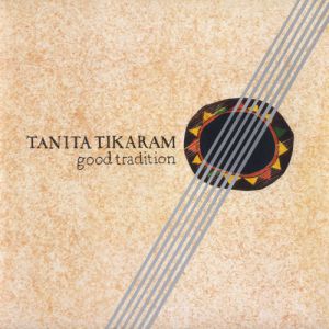 Album Tanita Tikaram - Good Tradition