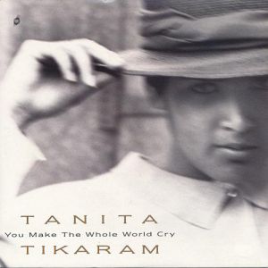 Album Tanita Tikaram - You Make the Whole World Cry