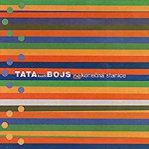 Album Tata Bojs - Nekonečná stanice