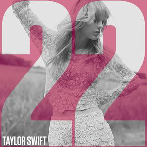 Taylor Swift : 22