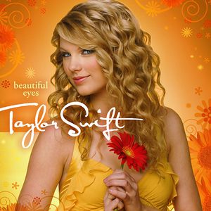 Taylor Swift Beautiful Eyes, 2008