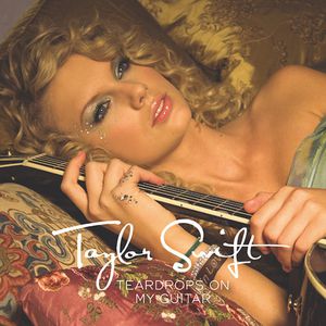 Album Taylor Swift - Teardrops On My Guitar