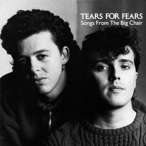 Tears For Fears : Songs from the Big Chair