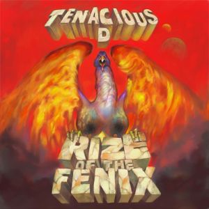 Album Tenacious D - Rize of the Fenix
