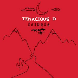 Tenacious D Tribute, 2002