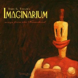 Album Imaginarium: Songs from the Neverhood - Terry Scott Taylor