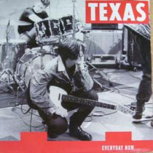 Album Texas - Everyday Now