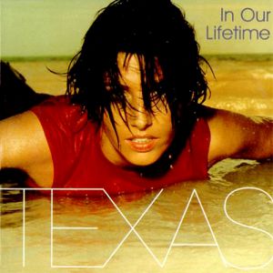 Album Texas - In Our Lifetime