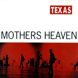 Album Texas - Mothers Heaven