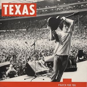 Album Texas - Prayer for You