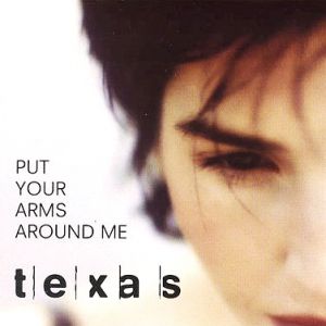 Album Put Your Arms Around Me - Texas
