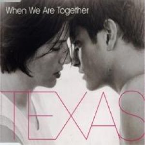 Album Texas - When We Are Together