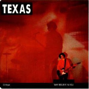 Album Texas - Why Believe in You