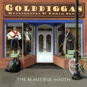 Album The Beautiful South - Golddiggas, Headnodders & Pholk Songs