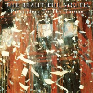 Album The Beautiful South - Pretenders to the Throne