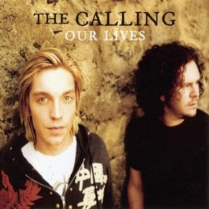 Album The Calling - Our Lives