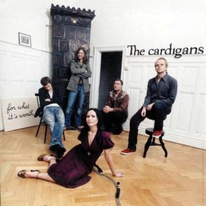 Album The Cardigans - For What It
