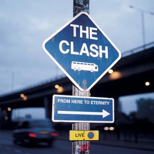 The Clash From Here to Eternity: Live, 1999