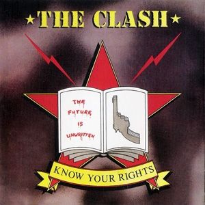 The Clash Know Your Rights, 1982