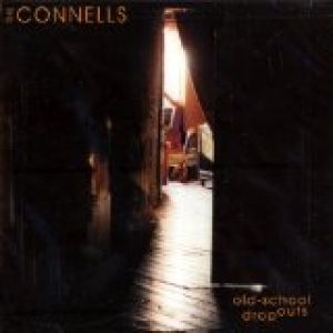 Album The Connells - Old School Dropouts