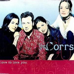 Album The Corrs - Love to Love You