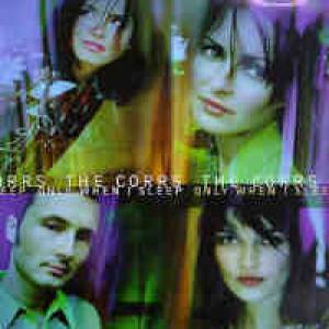Album The Corrs - Only When I Sleep