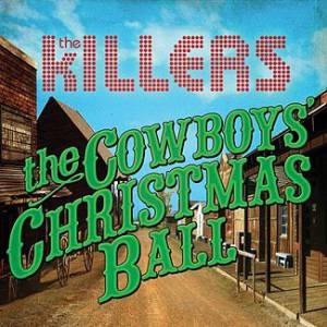 Album The Cowboys' Christmas Ball - The Killers