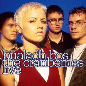 Album Bualadh Bos: The Cranberries Live - The Cranberries