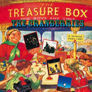 Treasure Box : The Complete Sessions 1991-1999 - The Cranberries
