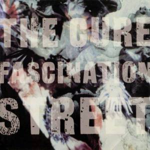Album The Cure - Fascination Street