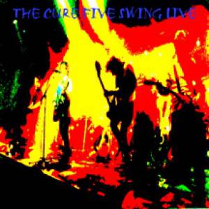 Album The Cure - Five Swing Live