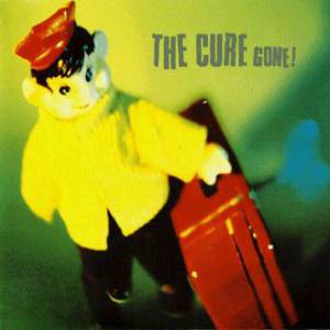 Gone! - The Cure