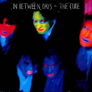 Album The Cure - In Between Days