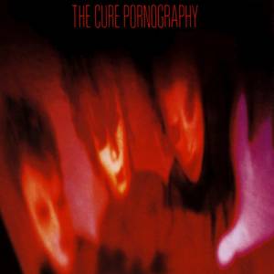 Album The Cure - Pornography