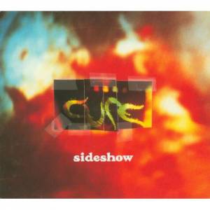 Sideshow - The Cure