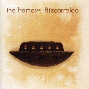 Album The Frames - Fitzcarraldo