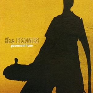 Album Pavement Tune - The Frames