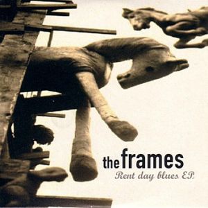 Rent Day Blues EP - The Frames