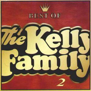 Album The Kelly Family - Best of The Kelly Family 2