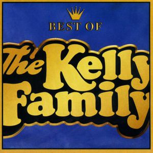 Album The Kelly Family - Best of The Kelly Family