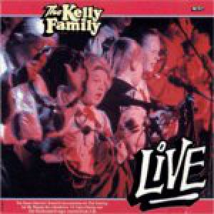 Album The Kelly Family - Live