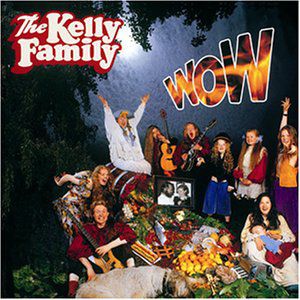 Album The Kelly Family - Wow