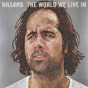 Album The Killers - The World We Live In