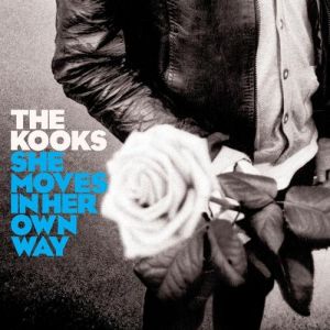 The Kooks : She Moves in Her Own Way