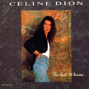 The Last to Know - Celine Dion