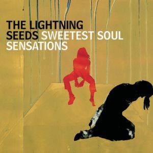 Album The Lightning Seeds - Sweetest Soul Sensations
