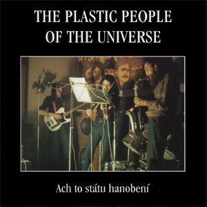 Album The Plastic People of the Universe - Ach to státu hanobení