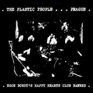 The Plastic People of the Universe Egon Bondy's Happy Hearts Club Banned, 2001