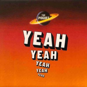 Album The Pogues - Yeah Yeah Yeah Yeah Yeah