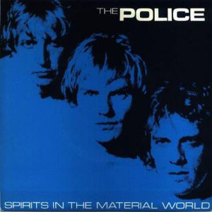 Album The Police - Spirits in the Material World